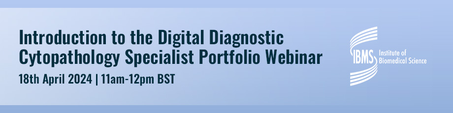 Next month, Tracey Stevenson & Leonie Wheeldon from the #Cytopathology Specialist Advisory Panel will be hosting a Teams webinar to introduce the revised Diagnostic Cytopathology Specialist Portfolio. Register now to attend on 18th April: ibms.org/resources/even…