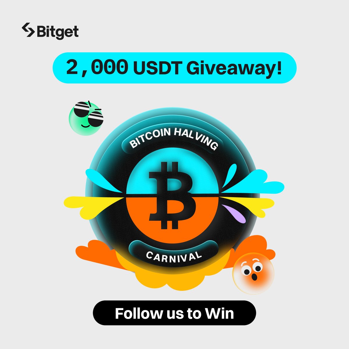 Join #BitcoinHalvingCarnival to Win 2,000 $USDT!

To enter:
✅ Follow <a href="/bitgetglobal/">Bitget</a>
✅ Repost using #BitcoinHalvingCarnival &amp; #Bitget &amp; tag friends
✅ Fill out the form: forms.gle/KFo3anaiecaUEh…