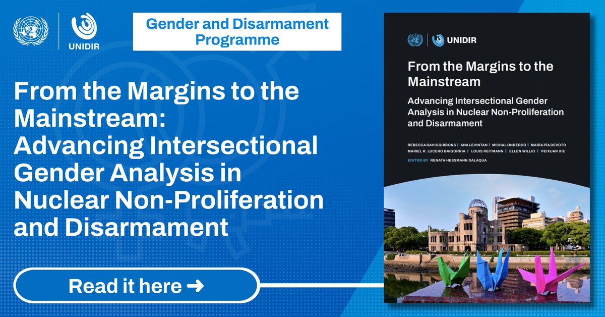 📢 New publication alert! 🚨 Delve into the intersection of gender and nuclear non-proliferation/disarmament with our latest report edited by @redalaqua. Read it now! 📗👇 🔗 unidir.org/Margins-to-Main