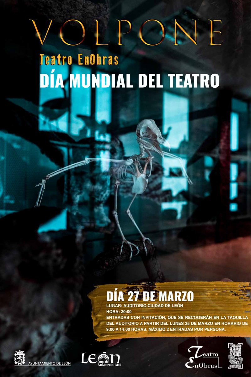 ‼️ El 27 de marzo #LeónEsp celebra el Día Mundial del Teatro con la puesta en escena de ‘Volpone’ en el Auditorio Ciudad de León. 🎟️ Entrada gratuita previa recogida de invitación en la taquilla del Auditorio desde este lunes. Más información: tinyurl.com/2ncns77y