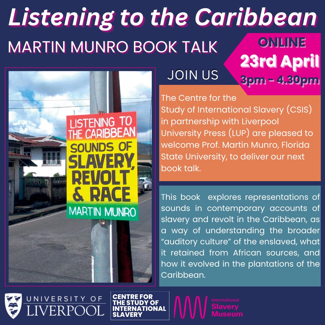 There's still time to register for our online event with Listening to the Caribbean author Martin Munro, hosted by @CSISlavery. This online event starts at 3PM BST on Tuesday 23rd April. Register for free here: bit.ly/3TRm9Sj @LivUni @FloridaState