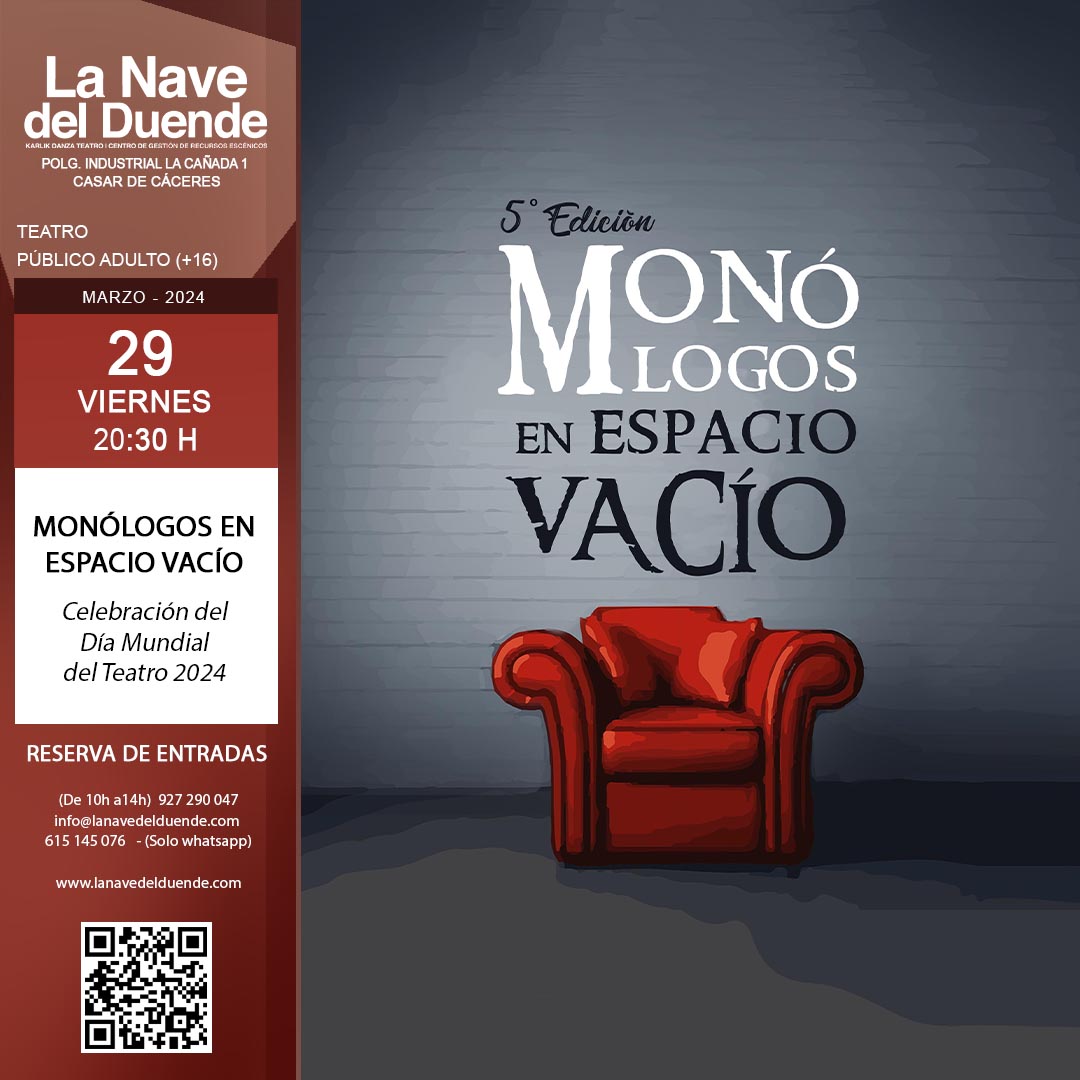 🎭 ¡Este viernes celebramos el 𝘋í𝘢 𝘔𝘶𝘯𝘥𝘪𝘢𝘭 𝘥𝘦𝘭 𝘛𝘦𝘢𝘵𝘳𝘰!

🔴 𝐌𝐎𝐍𝐎𝐋𝐎𝐆𝐎𝐒 𝐄𝐍 𝐄𝐒𝐏𝐀𝐂𝐈𝐎 𝐕𝐀𝐂𝐈𝐎
2024 | VIE 29 DE MARZO | 20:30 H
𝐓𝐞𝐚𝐭𝐫𝐨 | Público Adulto (+16)

+𝐈𝐍𝐅𝐎 𝐘 𝐑𝐄𝐒𝐄𝐑𝐕𝐀𝐒: rb.gy/4icdif