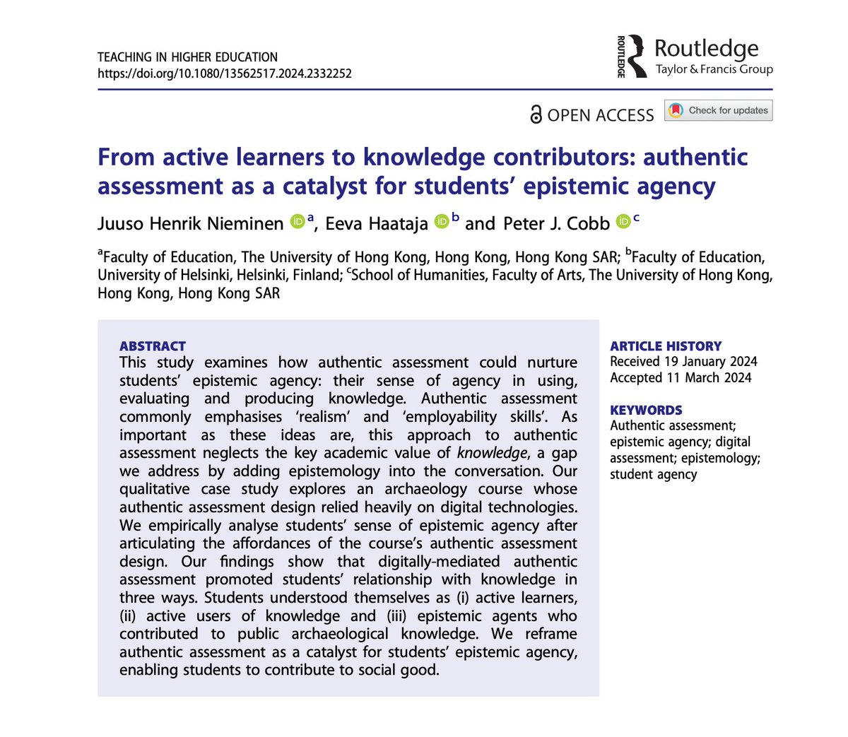 From active learners to knowledge contributors: #AuthenticAssessment as a catalyst for students' epistemic agency Our paper with @EevaHaataja and Peter J. Cobb has been published in @TeachinginHE! We explore assessment from the viewpoint of knowledge 💡 tandfonline.com/doi/full/10.10…