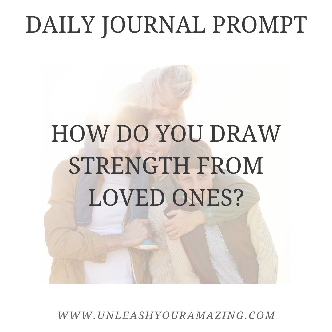 Daily Journal Prompt!!

How do you draw strength from loved ones?

#strongerrelationships #empowerment #unleashyouramazing