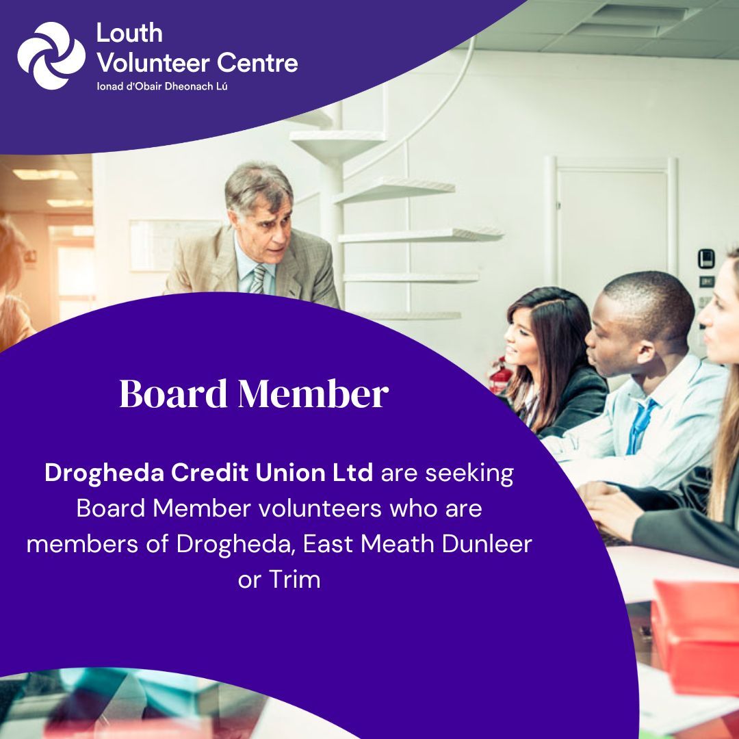 👨‍💼Board Member!👩‍💼 Drogheda Credit Union Ltd are seeking board member volunteers who are members of the Drogheda, East Meath Dunleer or Trim. Meetings are held on weekdays in the evening online. To learn more, click here: buff.ly/4anm3rS #volunteerlouth #boardmember