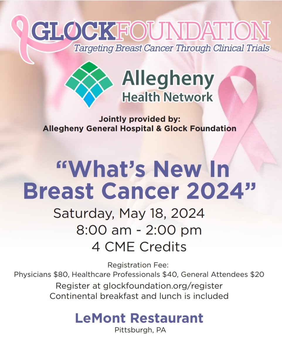 "What's New in Breast Cancer 2024" Seminar! We welcome all Breast Cancer Survivors/Thrivers, as well as Healthcare Professionals to attend. Parking will be free. Registration is now open on our website. Our complete brochure can also be found there.
Visit glockfoundation.org