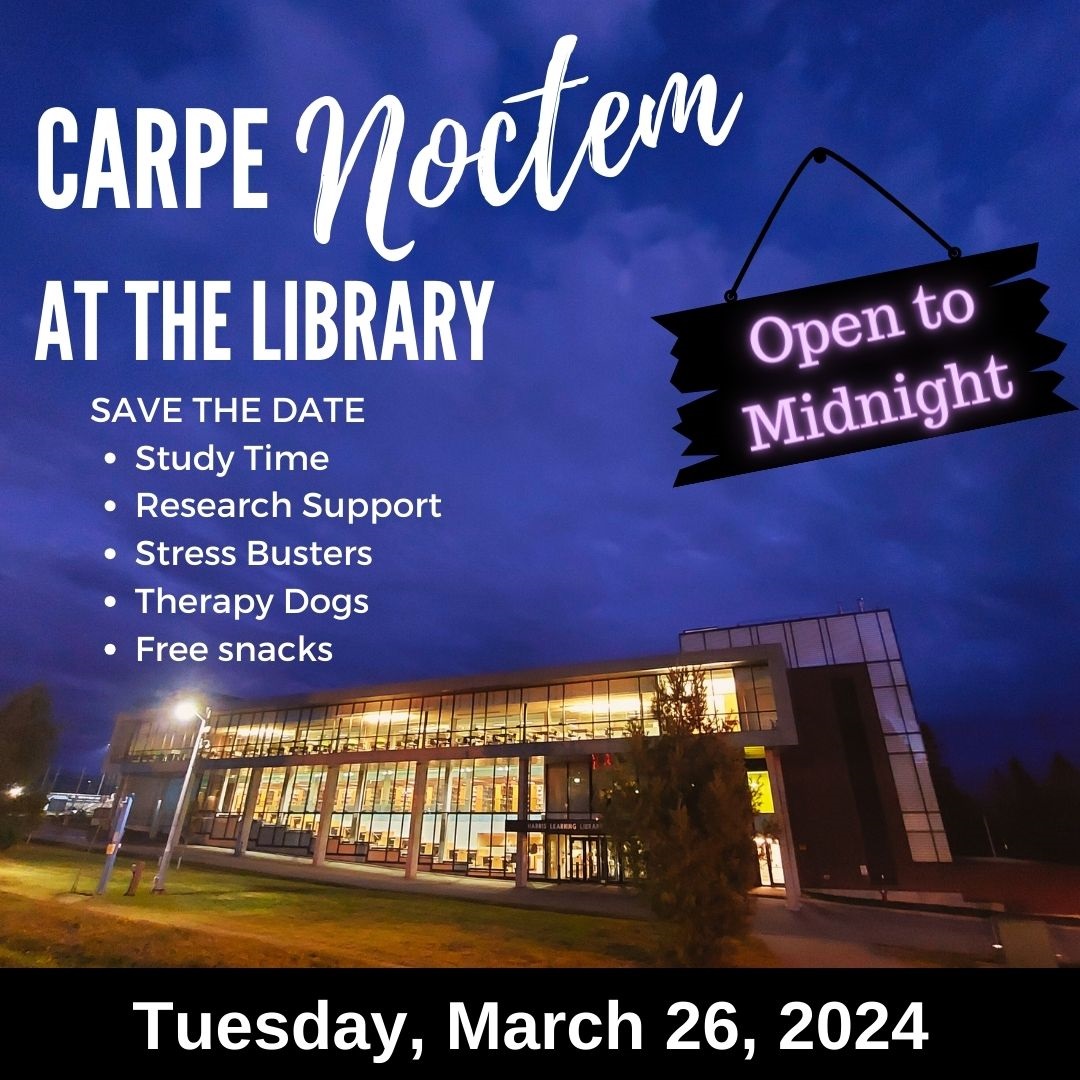 Don't forget, it's almost time for #CarpeNoctem. Tomorrow night the Learning Library is open to midnight with extra #studytime, #research support, stress busters, art workshops, #therapy dogs & free snacks! Drop by & hang out with us. #hardworkpaysoff #openlate #worklifebalance