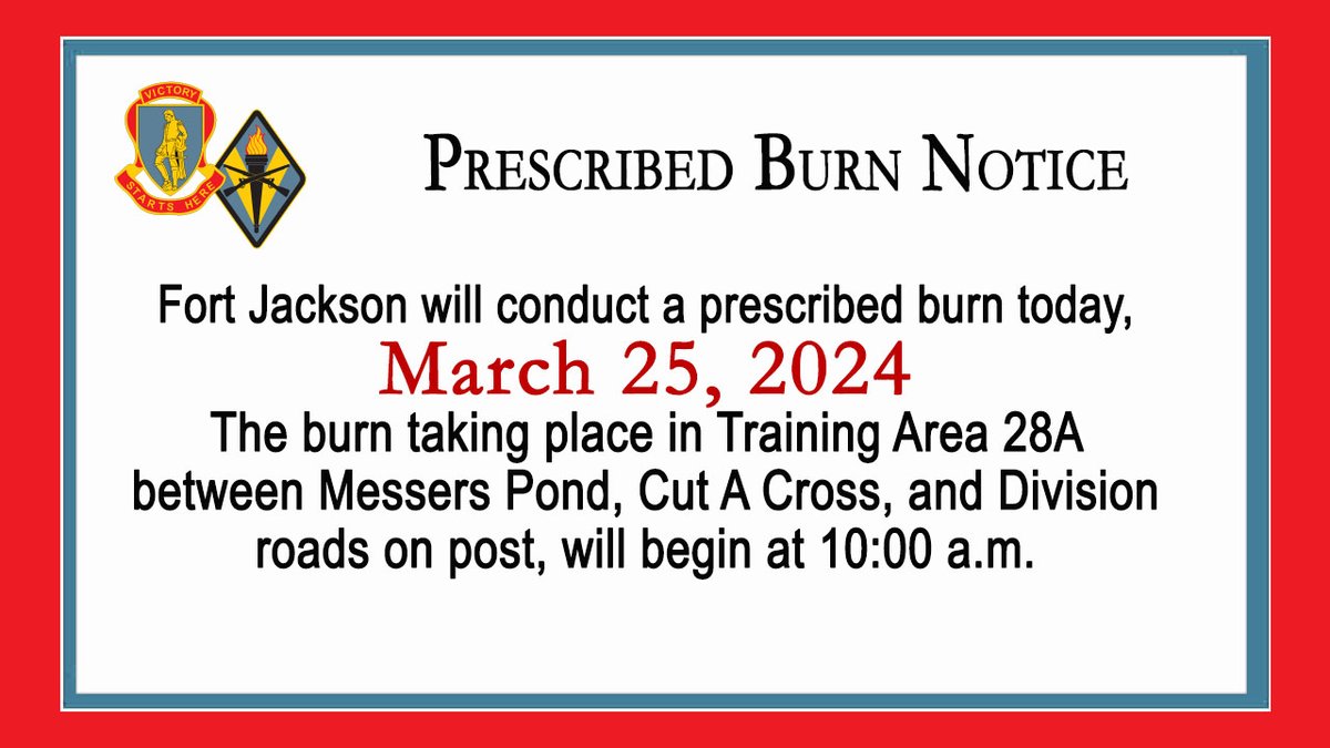 NOTICE: Fort Jackson Forestry will be conducting a prescribed burn today, March 25, 2024. The burn taking place in Training Area 28A between Messer's Pond and Division roads on post, will begin at 10:00 a.m. #VictoryStartsHere