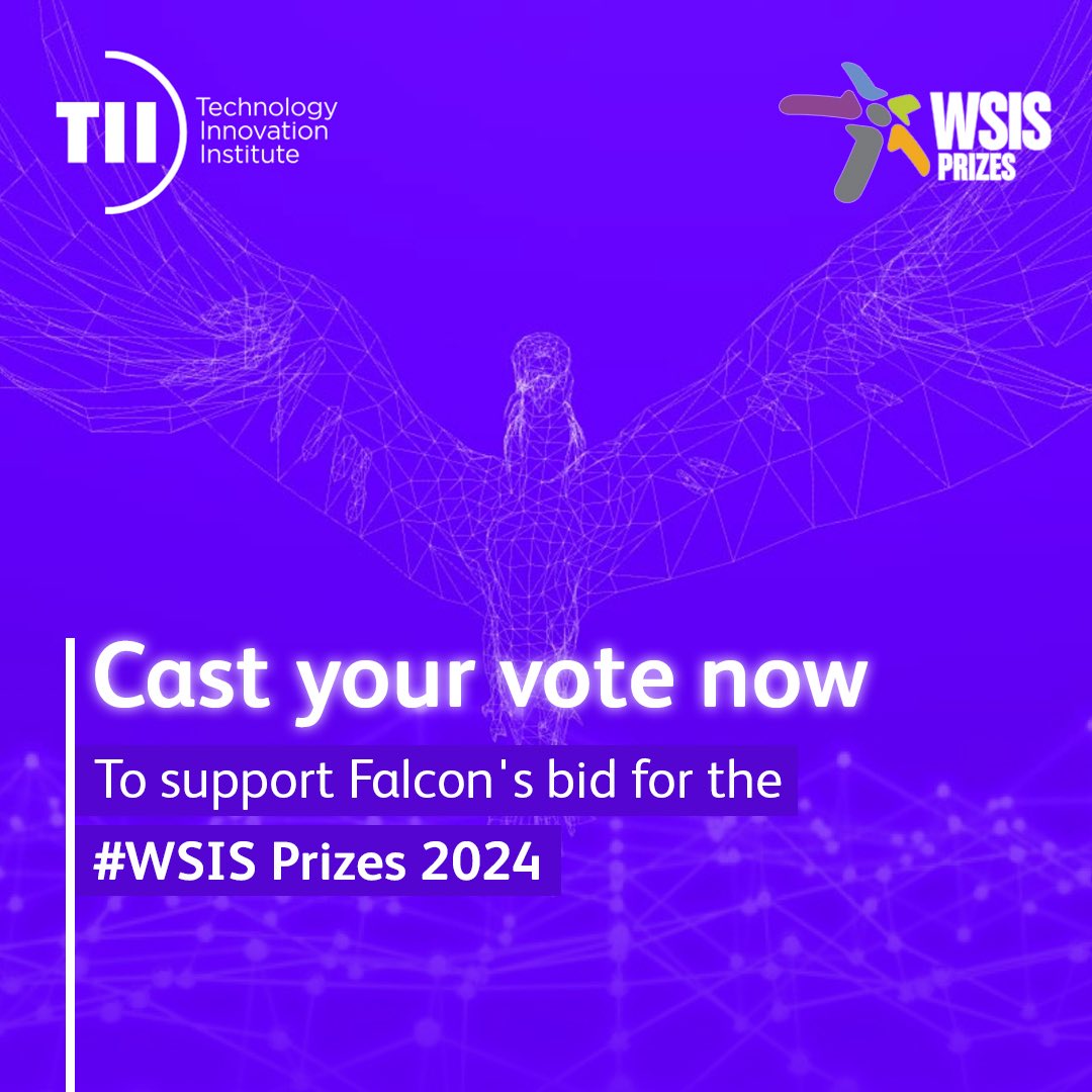 Our inclusive and open-source AI model #Falcon LLMs have been nominated for the prestigious #WSIS2024 Prizes in the Action Line C7- E-government category! Please vote here to take Falcon and the UAE to the next level! itu.int/net4/wsis/stoc…