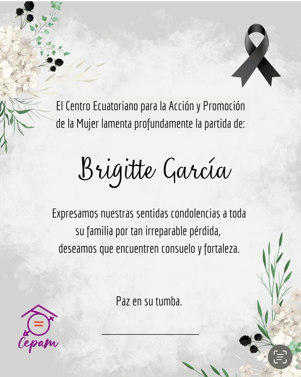 El Centro Ecuatoriano para la Acción y Promoción de la Mujer expresa su más sentido pésame por el asesinato de la alcaldesa Brigitte García. Honramos su legado y nos comprometemos a seguir luchando por los derechos de las mujeres en su memoria. Descansa en paz, Brigitte.