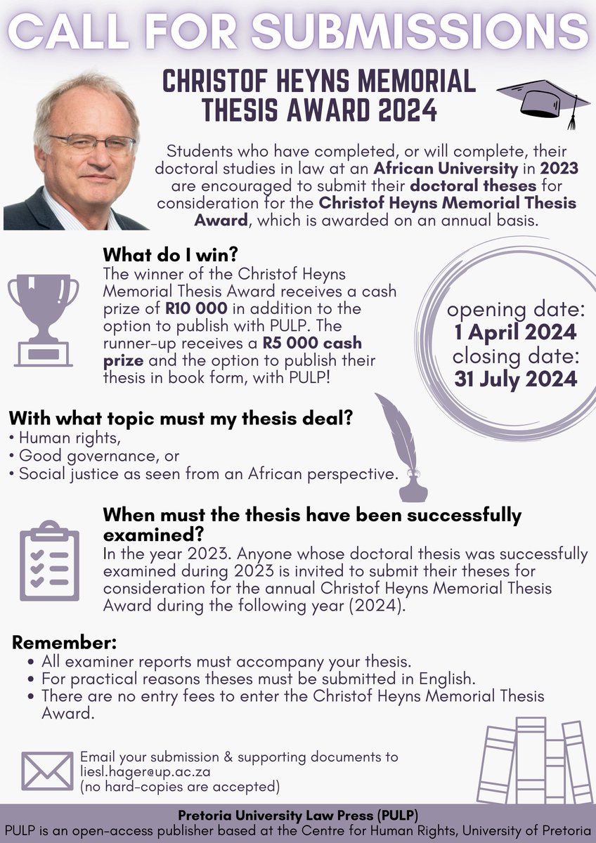 CALL FOR SUBMISSIONS! Students who have completed, or will complete, their #doctoral studies in #law at an #African #University in 2023 are encouraged to #submit their doctoral #theses for consideration for the Christof Heyns Memorial Thesis Award (pulp.up.ac.za/christof-heyns…)