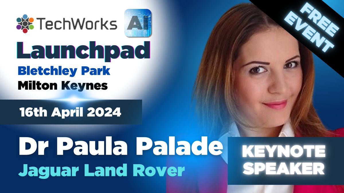 TechWorks 𝗔𝗜 𝗟𝗮𝘂𝗻𝗰𝗵𝗽𝗮𝗱 𝗘𝘃𝗲𝗻𝘁 | 𝘒𝘦𝘺𝘯𝘰𝘵𝘦 𝘚𝘱𝘦𝘢𝘬𝘦𝘳 | Paula Palade, PhD, CEng 🎤 𝗧𝘂𝗲𝘀𝗱𝗮𝘆 𝟭𝟲𝘁𝗵 𝗔𝗽𝗿𝗶𝗹 📅 𝟭𝟬𝗮𝗺-𝟭𝟱:𝟯𝟬𝗽𝗺 ⏰ 𝗕𝗹𝗲𝘁𝗰𝗵𝗹𝗲𝘆 𝗣𝗮𝗿𝗸, 𝗠𝗞𝟯 𝟲𝗘𝗕📍 Register here👇 techworks.org.uk/ai