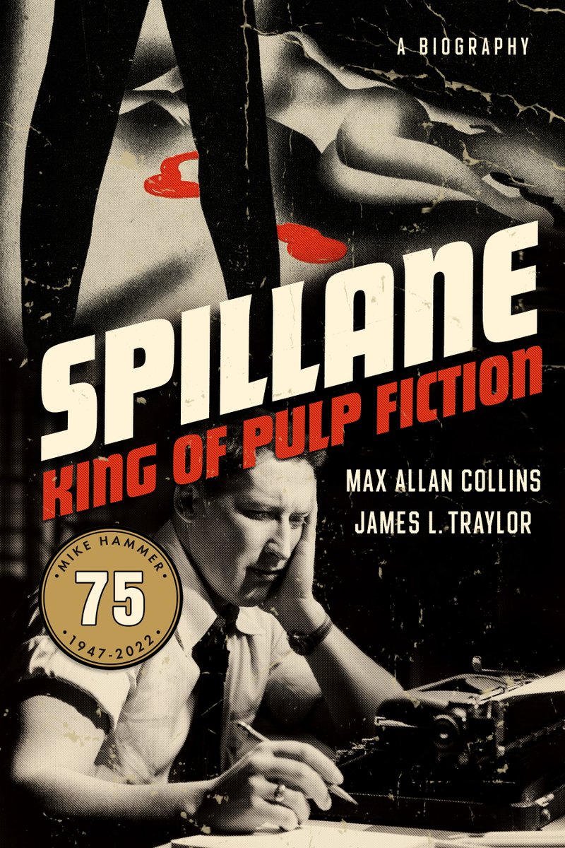 Meet a 2024 Edgar Nominee - Day 23 - Best Critical/Biographical - Spillane: King of Pulp Fiction by @MaxAllanCollins & James L. Traylor @PenzlerPub #edgars2024