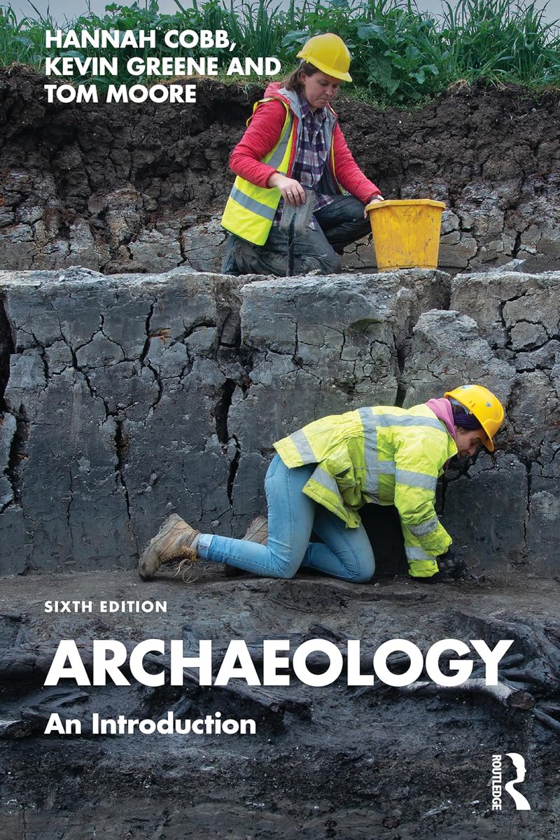 Delighted to announce a new edition of 'Archaeology: An Introduction' and to welcome new co-author @ArchaeoCobb Fully updated, with a new chapter on the future of archaeology, the 6th edition maintains the accessible, engaging and lucid style. routledge.com/Archaeology-An…