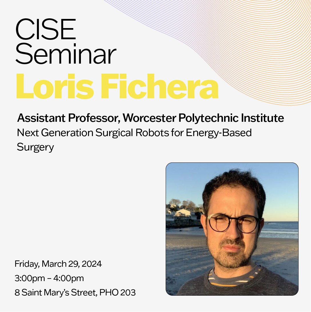 BU_SystemsEng's tweet photo. Come join us this Friday at 8 Saint Mary's Street to listen to Dr. Loris Fichera give his CISE Seminar lecture! @cise_bu #cise #ciseseminar #bostonuniversity #bumaterials #busystems #buengineering https://t.co/OPNkA82mk9
