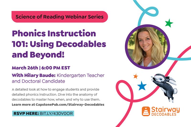 Tomorrow evening! ⏲️ Tune in with our very special guest, Hilary Baude, for Phonics Instruction 101 📚🤩 & Learn about the new @CapstonePub Stairway Decodables!

Register here 👉 bit.ly/430v0oR

#ScienceOfReading #Phonics #LearningIsForEveryone #EducatorResources