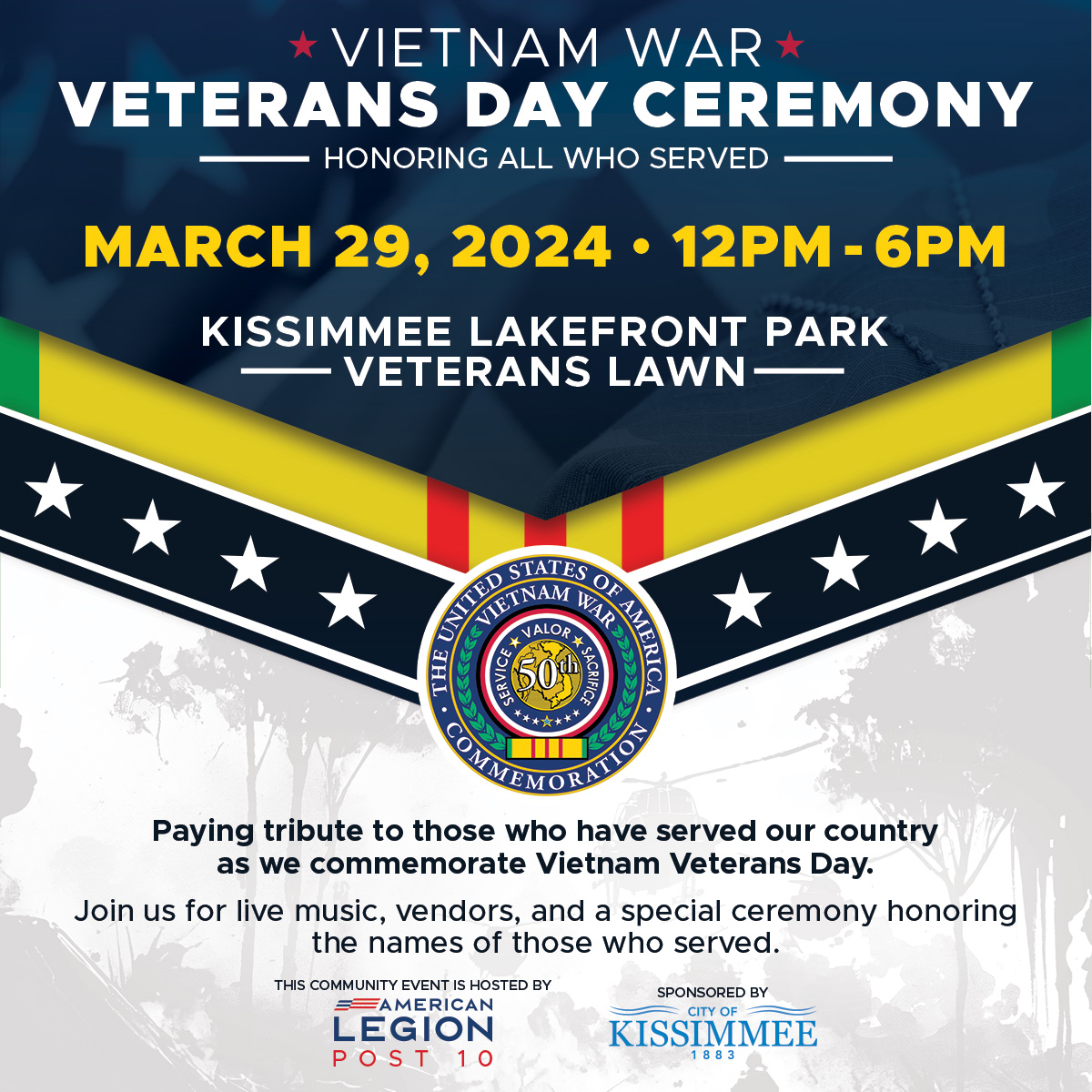 Join us this Friday at the Kissimmee Lakefront Park Veterans Lawn for the Vietnam War Veterans Day Ceremony. The event kicks off at 12 PM. This community event is hosted by the American Legion Post 10.