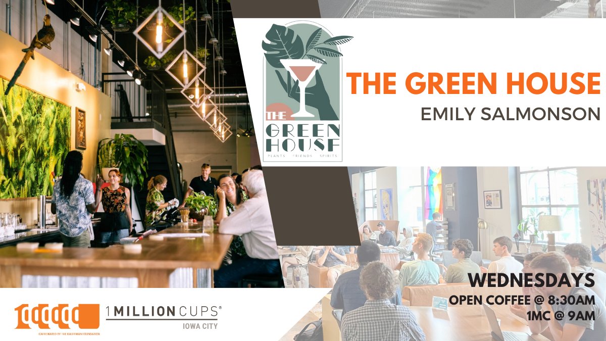 Road trip!🚗💨 This week's 1 Million Cups will be held at The Green House, an oasis of greenery, and we'll hear from owner, Emily Salmonson.

ADDRESS: 505 E. Washington St., Iowa City, IA

Open Coffee @ 8:30am | Presentation @ 9am