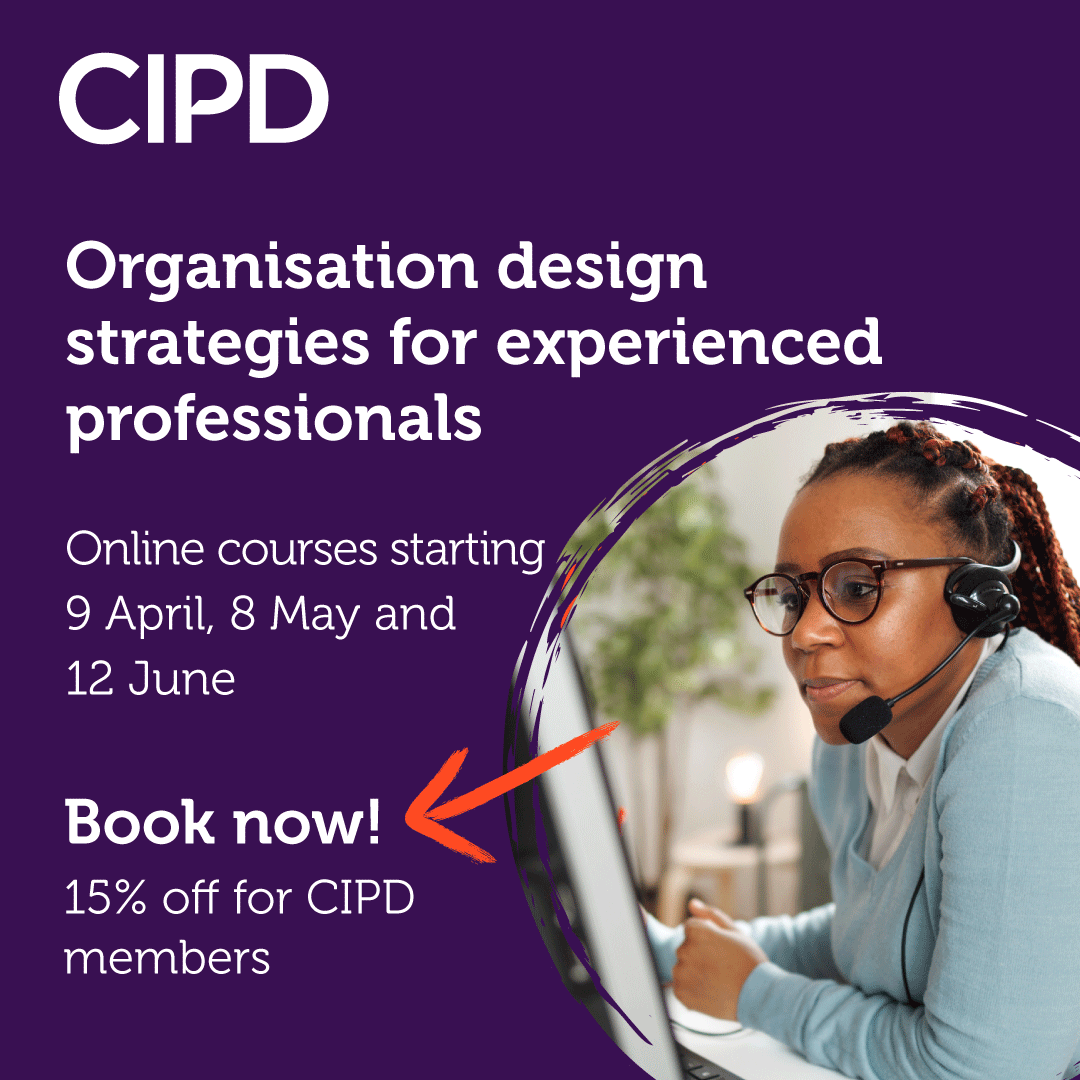 Are you responsible for driving change in your organisation? Boost your influence by advancing your knowledge of #OrgDesign strategies and techniques. This is an online programme for experienced professionals ➡️ ow.ly/AqfO50R0ZzI 

#CIPDLearning 15% off for CIPD members 💫