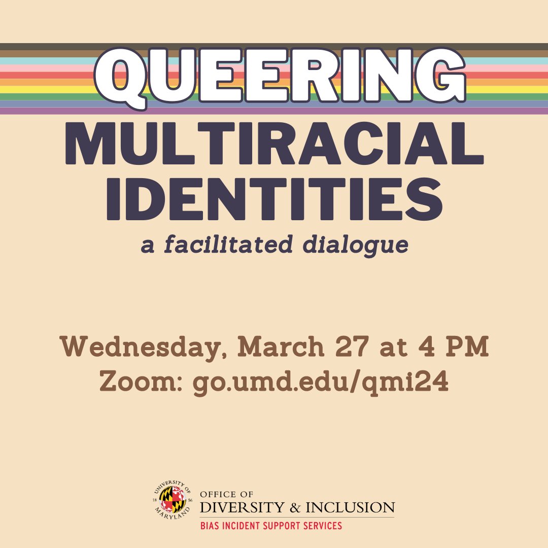 Our BISS team is hosting a facilitated dialogue for @umdmica Multiracial Heritage Month on queering multiracial identities. All are welcome to join on Zoom on Wednesday, March 27 at 4 pm: go.umd.edu/qmi24. Hope to see you there!
