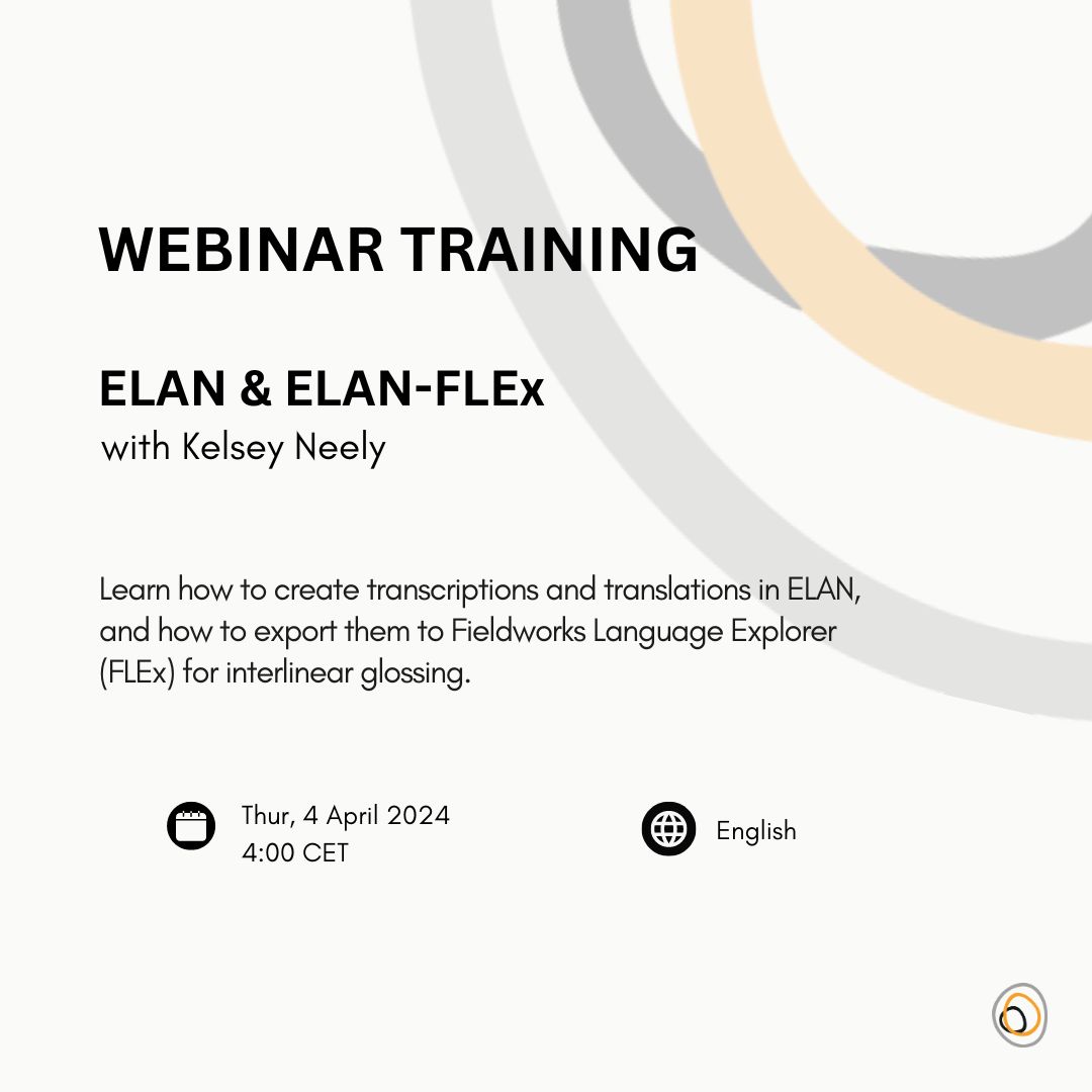 💻 ✏️ On April 4 at 4pm CET join Kelsey Neely for an online training on ELAN and the ELAN-FLEx workflow. Register at buff.ly/3PDRTZM