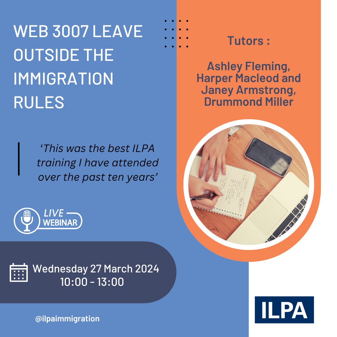 📢 Want to find out more about Leave Outside the #ImmigrationRules? Join ILPA trainers Ashley Fleming of @HarperMacleod & Janey Armstrong of @DrummondMiller on Wed 27/03 at 10am. Register 👇 bit.ly/4968CLX ⚡️ Discounted rates for ILPA members! #ILPAtraining