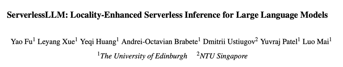 luo_mai's tweet photo. Our system ServerlessLLM got accepted into #OSDI24! This system features a new LLM checkpoint format, multi-tier LLM loader, inference live migration, and more! This work is led by Yao Fu. Joint with Leyang, Yeqi, Andrei, @DmitriiUstiugov, and Yuvraj. Congratulations on the team! https://t.co/EGCbcUs7qX
