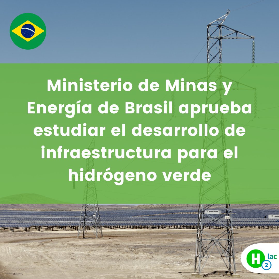 🇧🇷 #Brasil avanza en el desarrollo del #hidrógenoverde y aborda los desafíos de la nueva industria. El Ministerio de Minas y Energía aprobó un cronograma de estudios que incluye la creación de una línea de transmisión capaz de integrar cargas de H2V. 👉lnkd.in/eyXC96-E