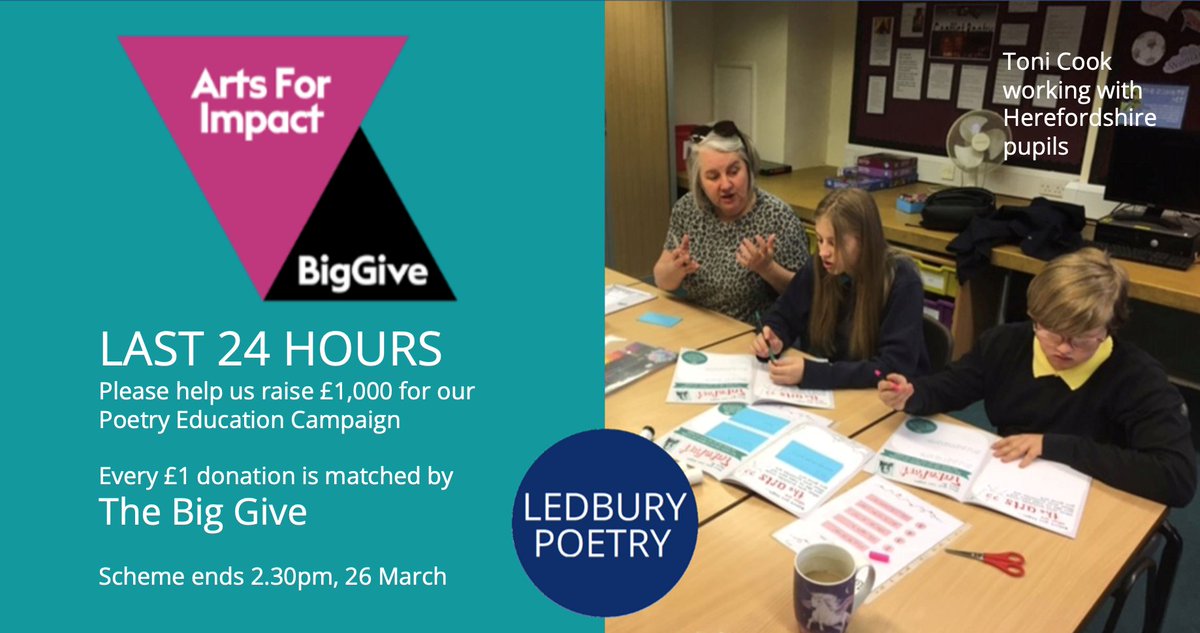 Less than 24 hours to go! Our @BigGive #artsforimpact campaign closes at 12pm tomorrow. If you can support Ledbury Poetry’s CRUCIAL CREATORS campaign please do TODAY! What you can donate is match-funded & delivers work to young people: donate.biggive.org/artsforimpact2…