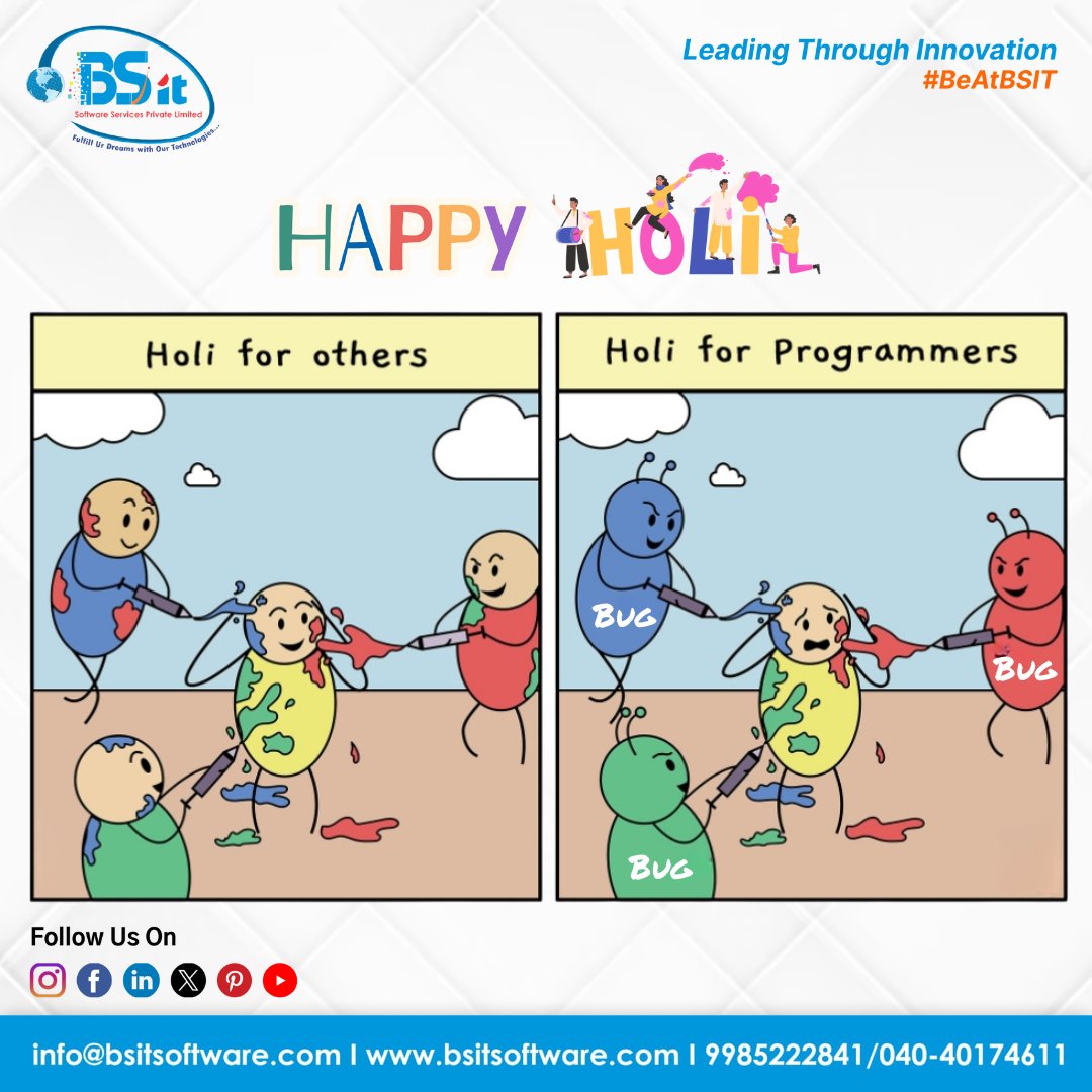 Let's celebrate Holi in our unique way!

#bhanuchandargarigela #sharadanenavath #bsitsoftware #bsit #HappyAHoliL #ProgrammersHoli #CodeColors #DebuggingRangoli #SyntaxSplash #BinaryBalloons #AlgorithmicArt #TechFestival #GeekyHoli #NerdyCelebration #DigitalDyes #CodeSplash