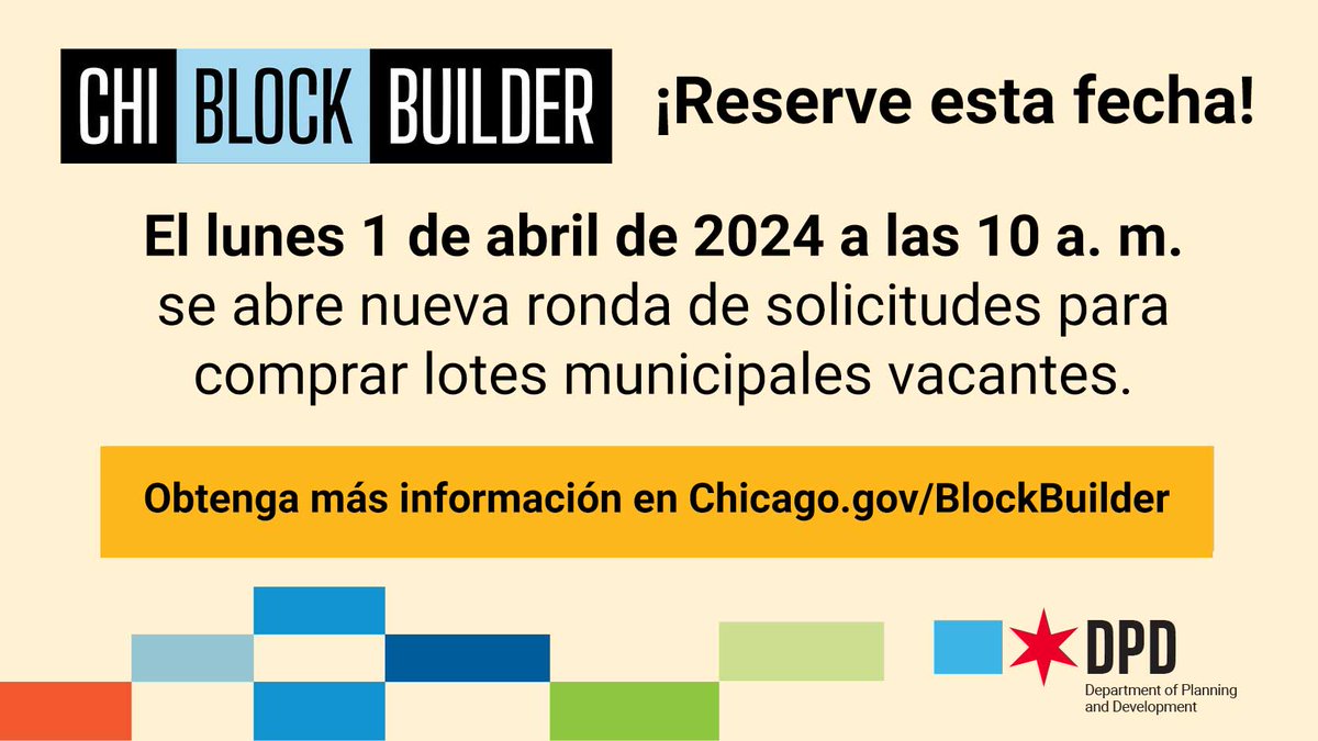 ¡Reserve esta fecha! El lunes 1 de abril de 2024 a las 10 a. m. se abre nueva ronda de solicitudes para comprar lotes municipales vacantes. Obtenga más información en Chicago.gov/BlockBuilder. #ChiBlockBuilder