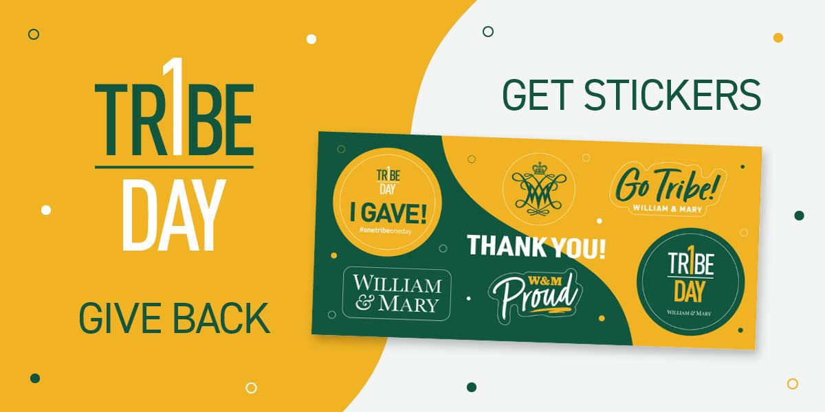 Want to add fun W&M stickers to your collection? Everyone who gives $10 or more on One Tribe One Day will receive exclusive swag! Join us tomorrow for in-person events, fun trivia, 11:1 giving challenges and more!