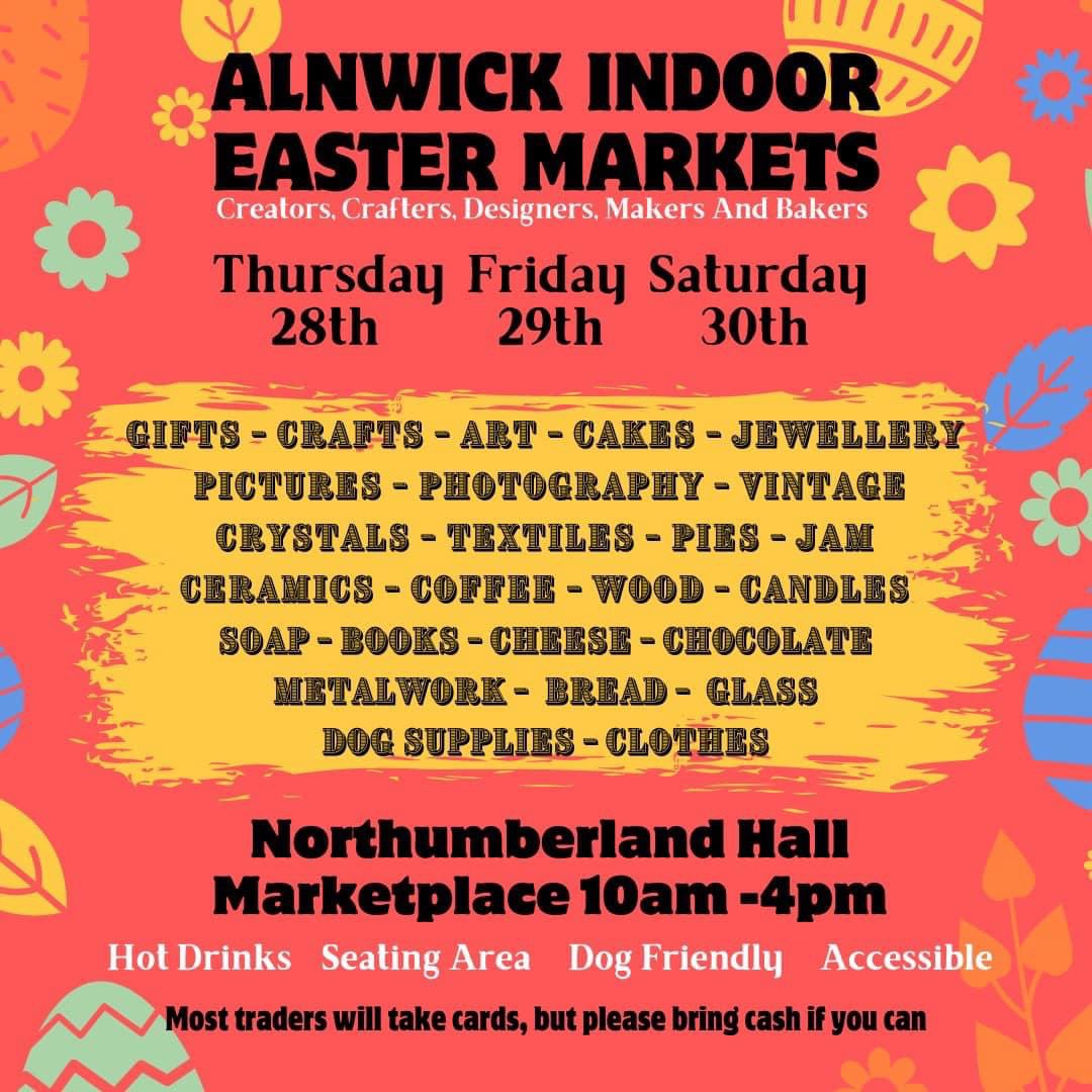 3 DAY EASTER MARKET NORTHUMBERLAND HALL