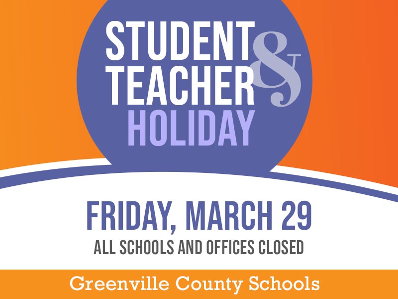 Friday, March 29 is a student and teacher holiday. All schools and offices will be closed.