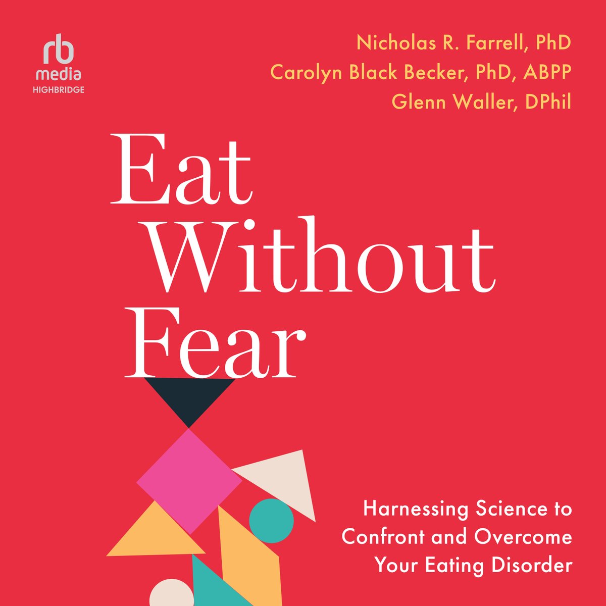 A practical, accessible guide for overcoming disordered eating. 🎧highbridgeaudio.com/eatwithoutfear… Performed by Danny Hughes #newrelease #audiobook #eating #psychology