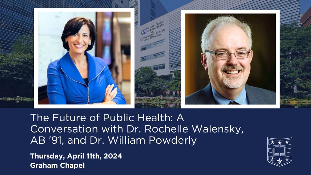 The Future of Public Health: A Conversation with Dr. Rochelle Walensky, AB @RWalensky and Dr. William Powderly @PowderlyWilliam @WUICTS @WashUID This event will take place at Graham Chapel at Noon on April 11th @WUSTLmed Danforth Campus. Register here> l8r.it/TH48