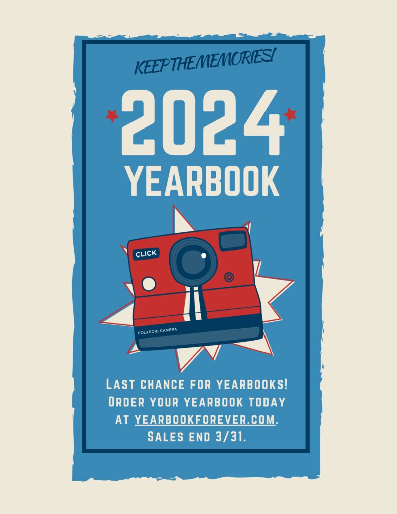Last chance for yearbooks! Order your yearbook today at yearbookforever.com. Sales end 3/31.