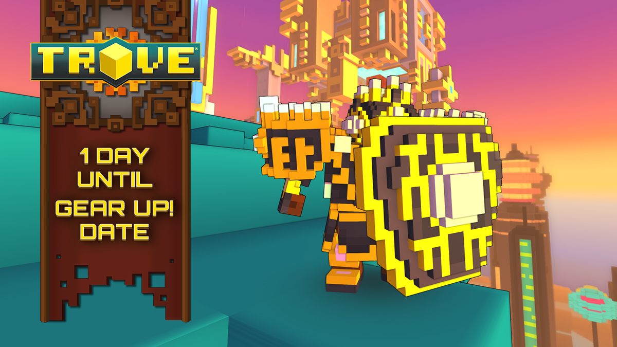 Only 1 day until the Gear Up! Date in #TroveGame! 🚀 Are you ready for Gearcrafting, all-new C5 gear, and much more? 🛠️ Let's hear your last-minute prep plans! 👀 #MMO #Update