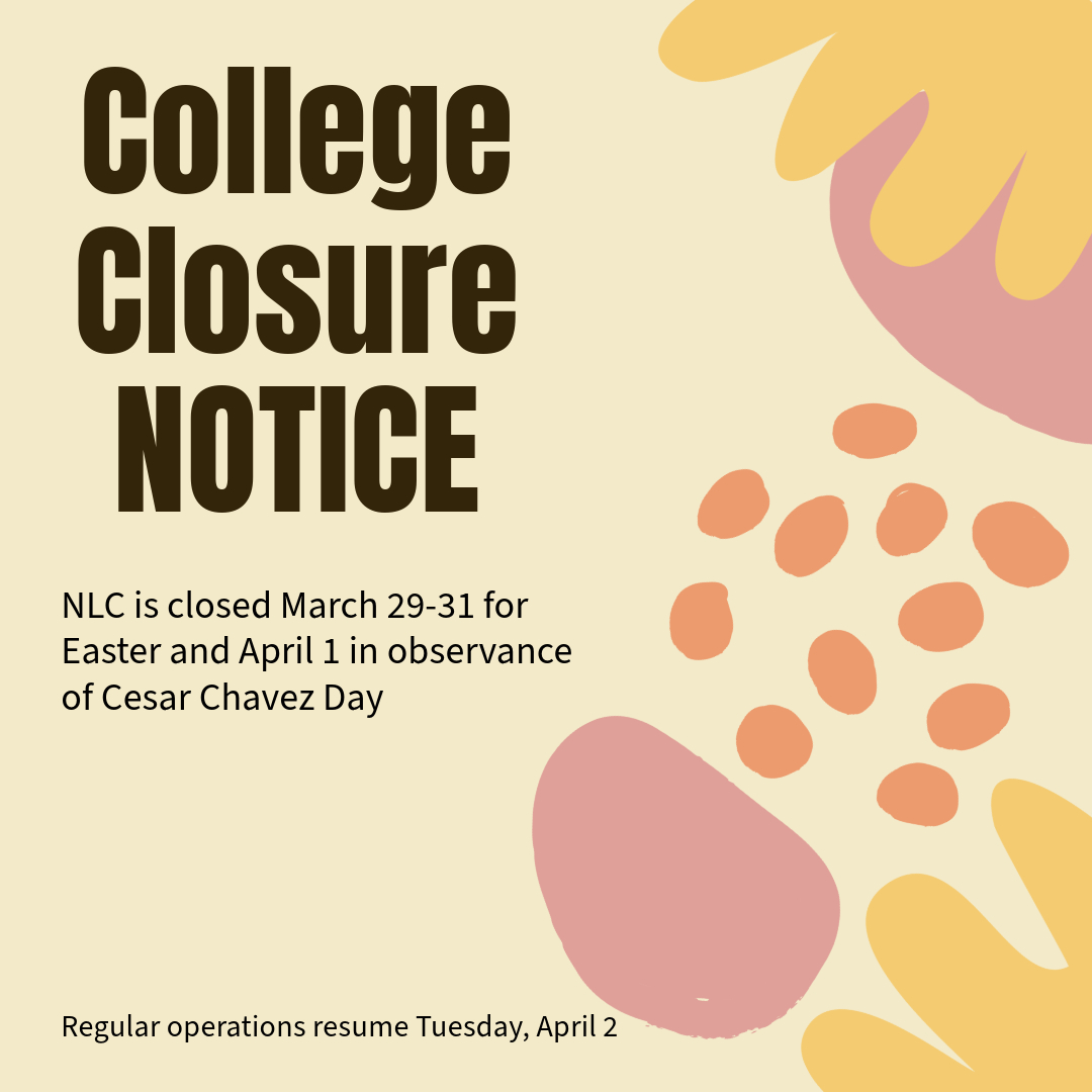 Please plan accordingly. Visit alamo.edu/nlc for college information