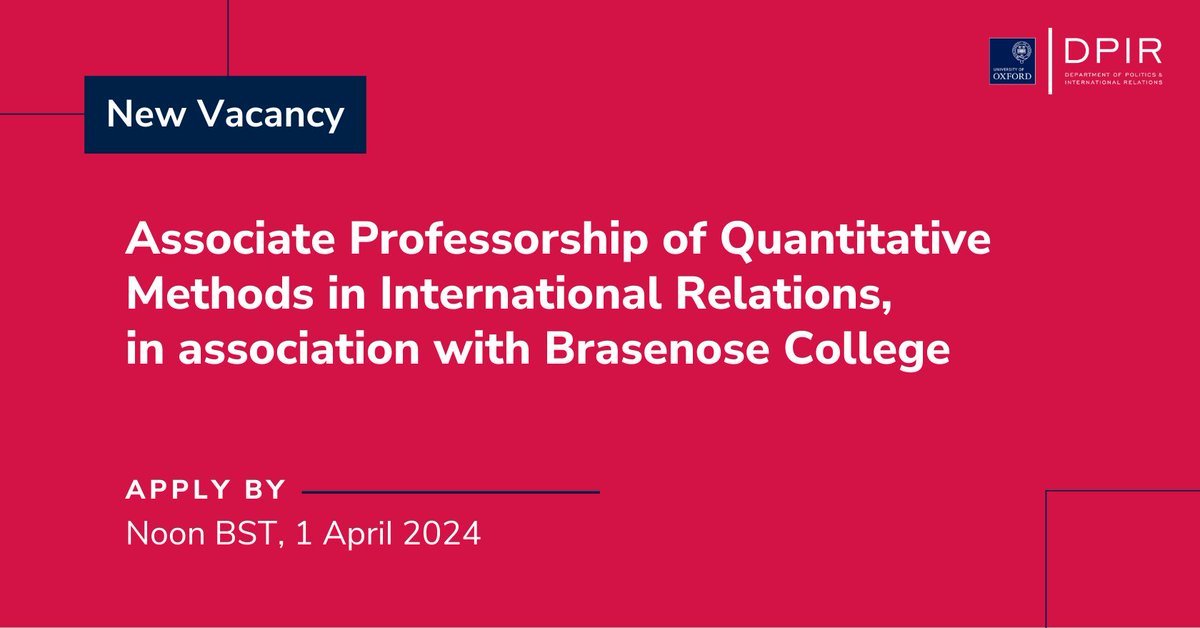 📅*Extended vacancy deadline* DPIR in association with Brasenose College are recruiting to the post of Associate Professorship of Quantitative Methods in International Relations. The deadline on this vacancy has been extended to 1st April: ow.ly/vhJ350R1aLa