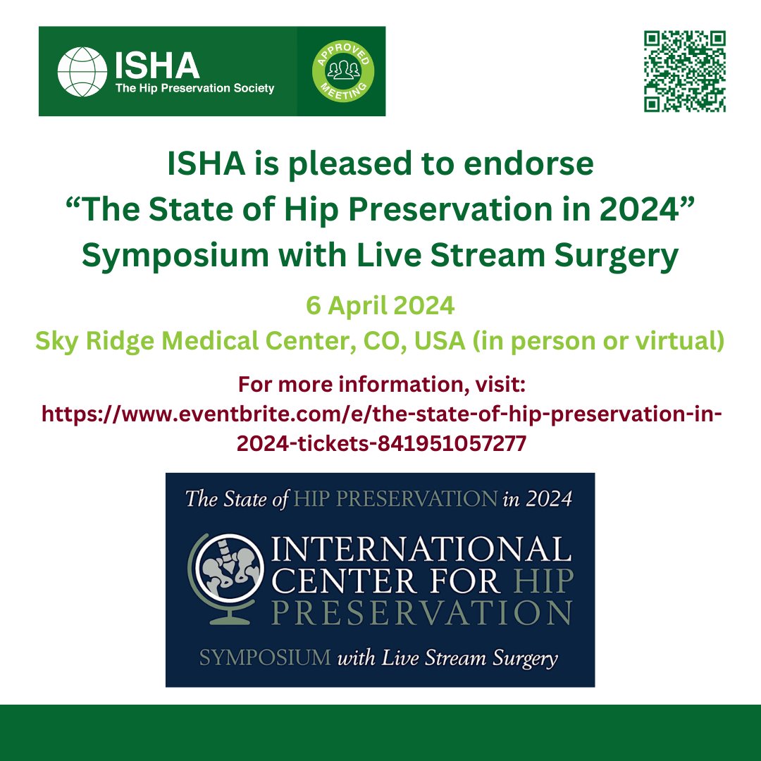 ISHA is delighted to share the details of 'The State of Hip Preservation in 2024' Symposium with Live Stream Surgery, taking place on 6 April 2024 at Sky Ridge Medical Center, Lone Tree CO, USA. More information at: eventbrite.com/e/the-state-of…