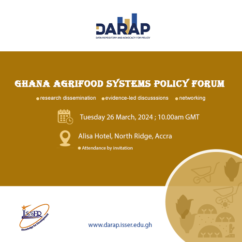 Calling on all invited stakeholders to be part of the 🇬🇭 Agri-Food Systems Research Dissemination & Policy Forum hosted by the DARAP project. DARAP is at the forefront of empowering evidence-led policymaking through data mgt & training in research interpretation & usage.