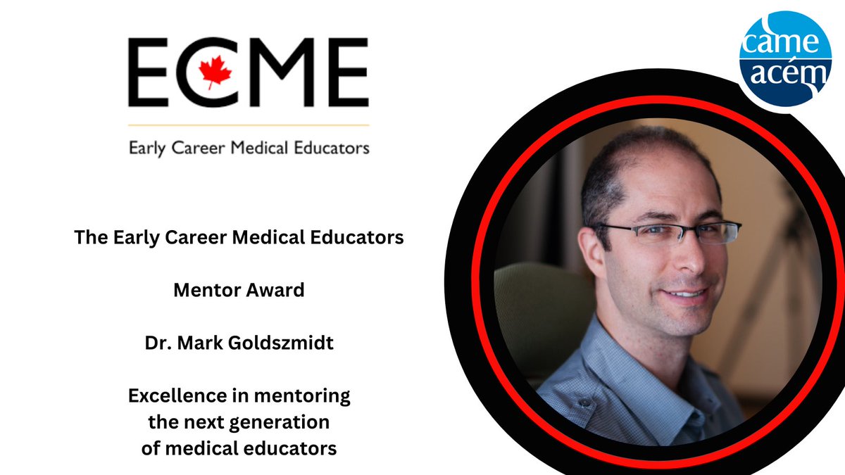 Congratulations to Dr. Mark Goldszmidt, 2024 ECME Mentorship Award Recipient! #MedEd @MGoldszmidt
