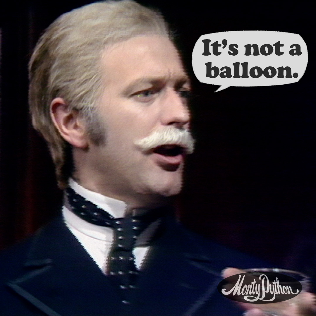'Balloons is for kiddy-winkies'🎈 #MontyPython #FlyingCircus #TV #Sketch #Balloon #GrahamChapman