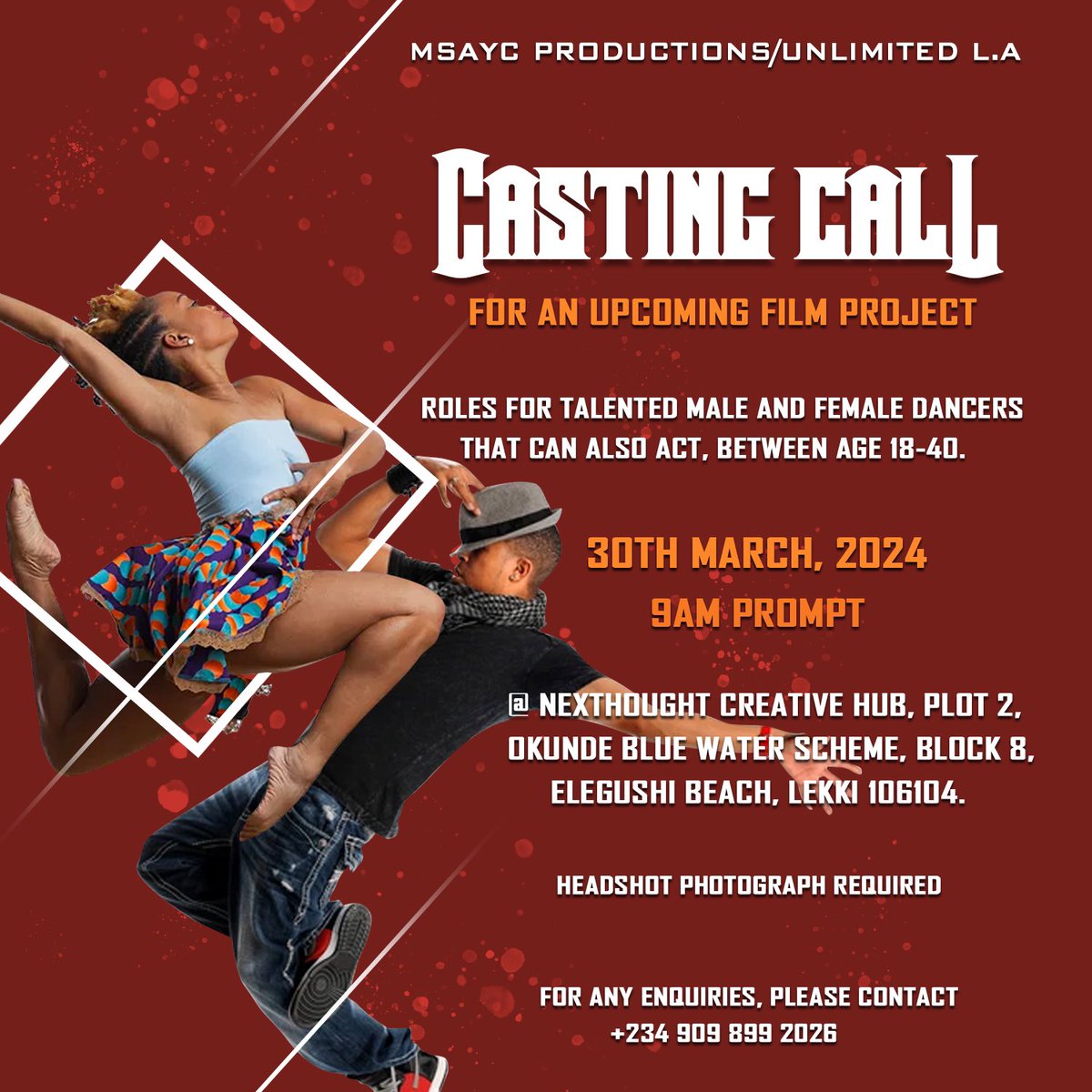 Calling for Dancers and Actors, and dancers that can act! MSAYC Productions is holding an audition for men and women aged 18-40 who know how to move, and how to deliver a great performance. Date: 30th March, 2024 Time: 9AM PROMPT Venue: NEXTTHOUGHT CREATIVE HUB, Lekki