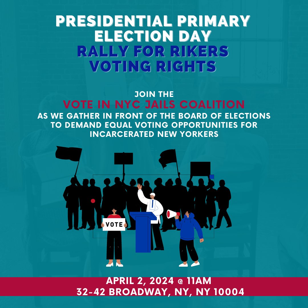 Join us Tuesday April 2 to rally for Rikers Voting Rights! People in jail have the right to vote, yet they do not have access to the polls in Rikers Jail. The Vote in NYC Jails Coalition is demanding that the Board of Elections give access to the polls for New Yorkers in Rikers!