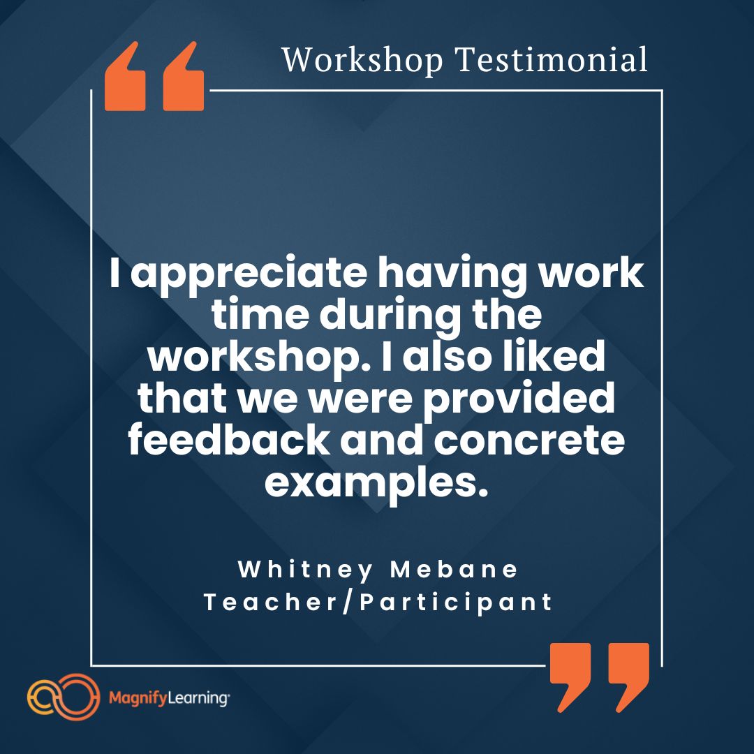 Appreciate having work time during the workshop. I also liked that we were provided feedback and concrete examples. Whitney Mebane Teacher / Participent #PBL #ProjectBasedLearning