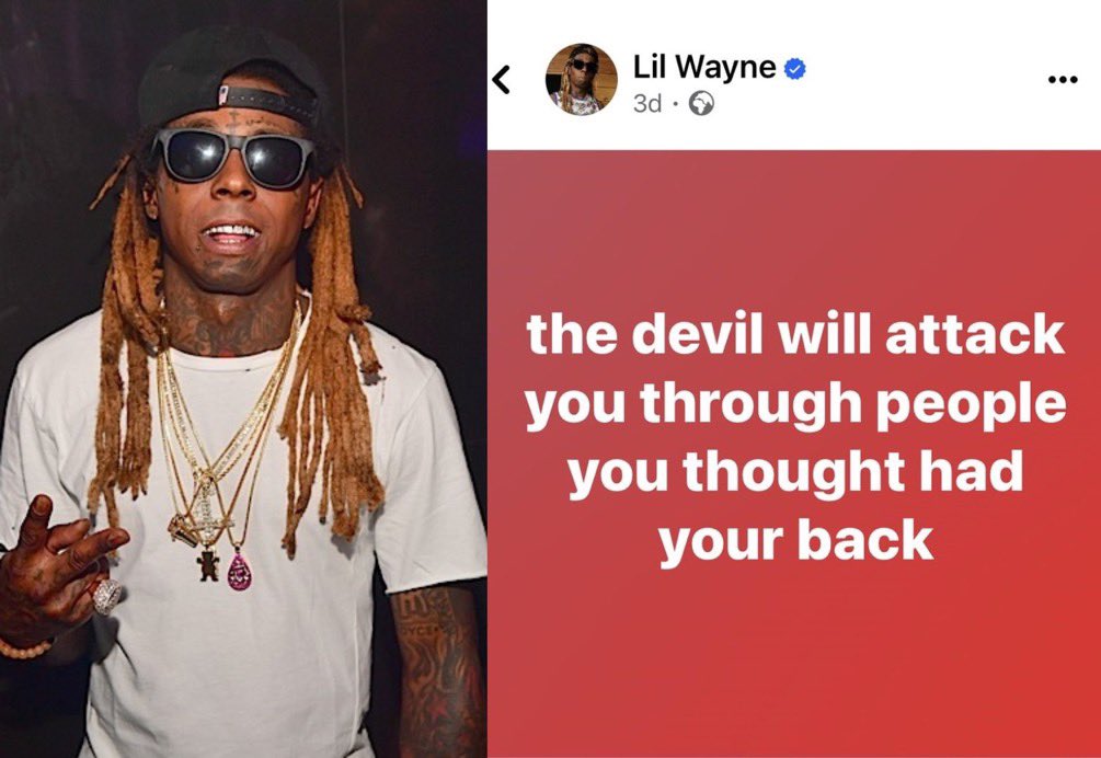 Lil Wayne posts a warning: 'The devil will attack you through people you thought had your back”