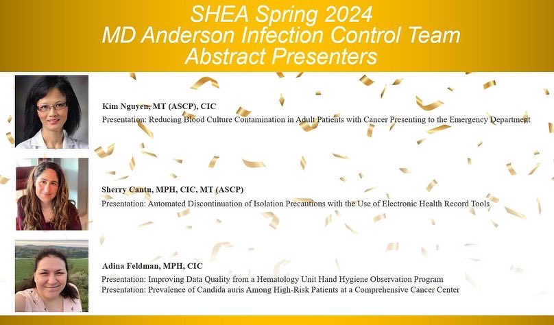 APIChouston's tweet photo. APIC Houston Member Spotlight🌟🔦: 

Kim Nguyen, Sherry Cantu, and Adina Feldman, IPs from UT MD Anderson Cancer Center, were chosen as Abstract Presenters at the 2024 SHEA Spring Conference that will be hosted April 16th-19th in Houston, TX. 

SHEA registration is still open! https://t.co/VCIL3J5xxH