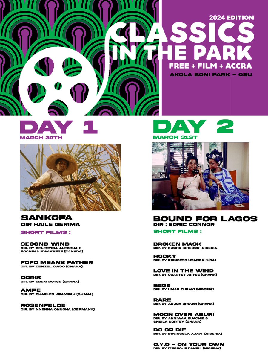 We are excited to share our full programme for #Classicsinthepark2024 🤩 2 classic African films & 13 short films. Join us on 30 & 31st March at 6:30pm on both nights. Akola Boni Park, Osu. FREE FILMS + OUTDOOR + GOOD VIBES + FUN